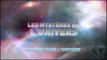 L'univers et ses Mystères S6 E7 - Un Dieu dans L'univers  HD