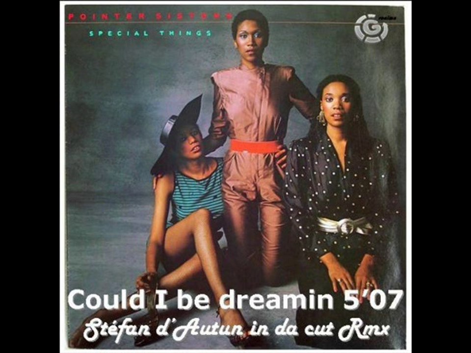 Pointer Sisters Could I be dreamin' cut Rmx by STF 18VI2012