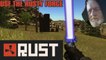 Rust [Episode 13] - Lazers and Lightsabers