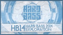 Hard Bass 2014 Exploration   Official Hardstyle Festival Mix   The Goosebumpers