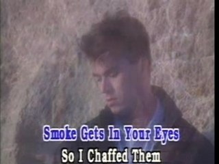 Smoke Gets In Your Eyes