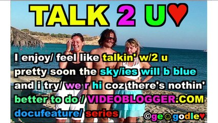 TALK 2 U (drumless) George Godley Videoblogger.com documentary feature /series soundtrack