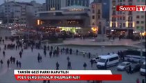 Taksim Gezi Parkı kapatıldı