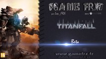 Titanfall / Bêta (Mode Domination)