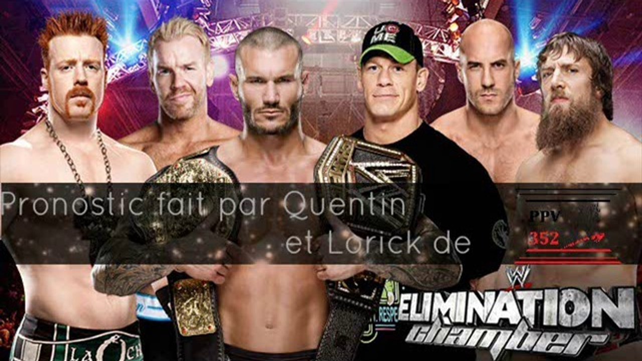 Pronostic Elimination Chamber 2014 fait par Quentin & Lorick de PPV352WWE