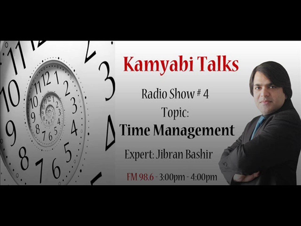 Time Management - Kamyabi Talks: Program # 04