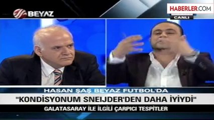 Hasan Şaş: Kondisyonum Sneijder'den İyiydi