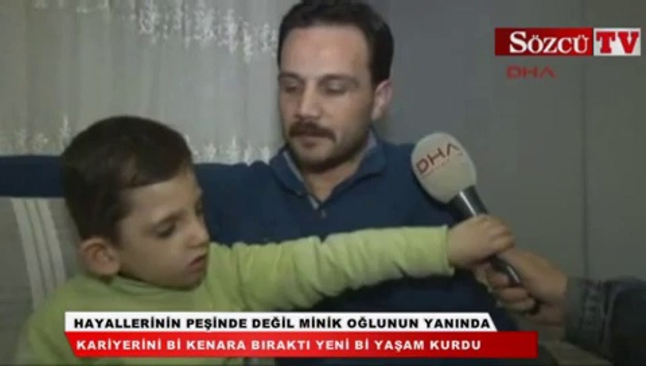Hayallerinin peşinde değil minik oğlunun yanında