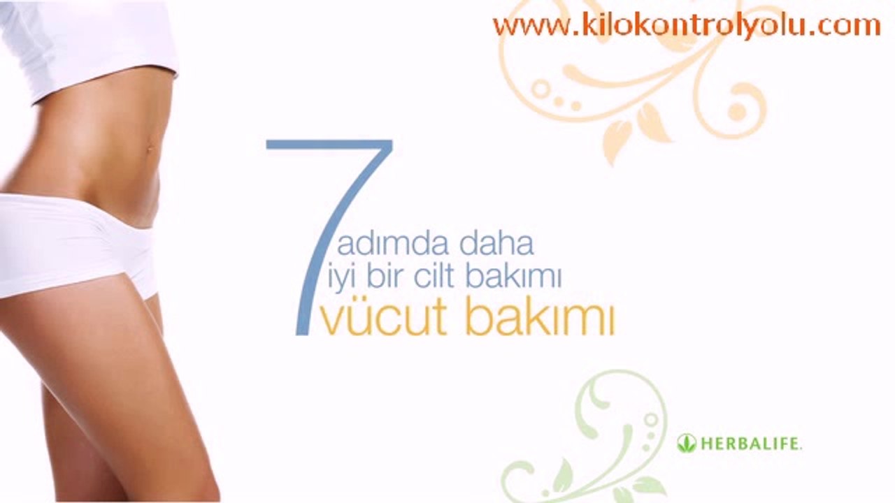 Herbalife Dış Beslenme Ürünleri ile Cilt Bakımı 6. Adım Vücut Bakımı, www.kilokontrolyolu.com