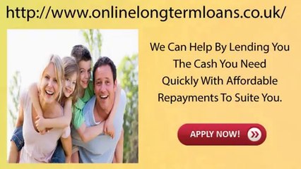 Online Long Term Loans UK