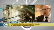 TV3 - Els Matins - L'Hospital de Sant Pau obre les portes després de quatre anys d'obres de restau