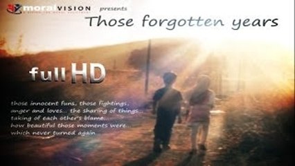have a journey of childhood - Those forgotten years - Children Film