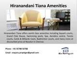 Tiana by Hiranandani Chennai New Launch - Tiana at OMR Navalur - Hiranandani Tiana Project Details