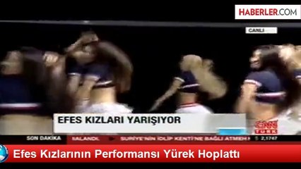 Efes Kızlarının Performansı Yürek Hoplattı