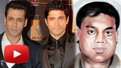 Salman Khan & Farhan Akthar Get's Threat Calls From Don Ravi Pujari !