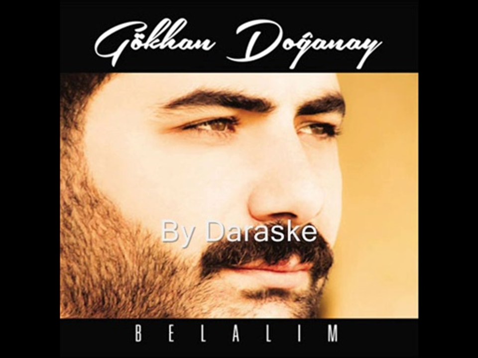 Gökhan Doğanay Belalım By Daraske