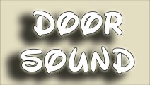 Door sound - dźwięk otwierania drzwi
