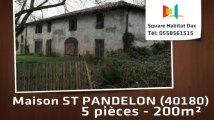 A vendre - Maison/villa - ST PANDELON (40180) - 5 pièces - 200m²