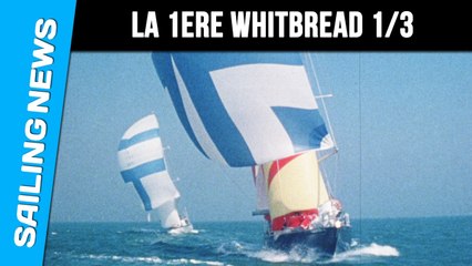 Volvo Ocean Race | L'édition de la 1ere Whitbread en 1973-1974