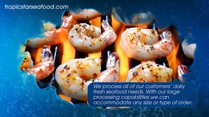 Tropic Star Seafood | Premium Seafood Products
