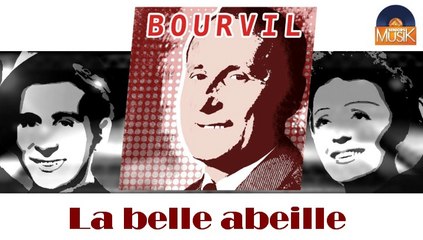 Bourvil - La belle abeille (HD) Officiel Seniors Musik