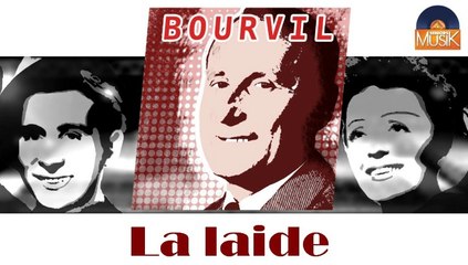 Bourvil - La laide (HD) Officiel Seniors Musik