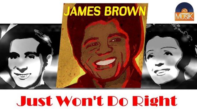 James Brown - Just Won't Do Right (HD) Officiel Seniors Musik