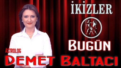 İKİZLER Burcu, 25 Şubat 2014, GÜNLÜK Astroloji Yorumu- Astrolog DEMET BALTACI - Bilinç Okulu