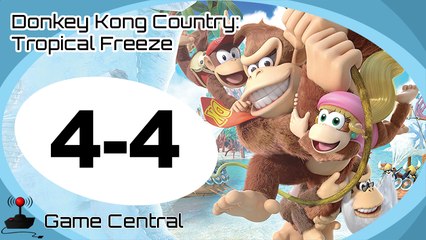 Let's Play Donkey Kong Country Tropical Freeze - 4-4