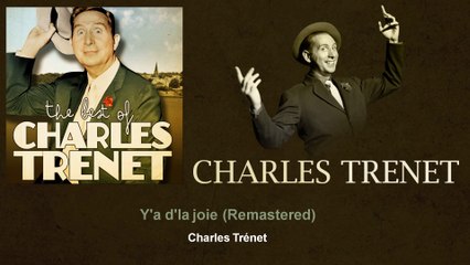 Charles Trenet - Y'a d'la joie - Remastered
