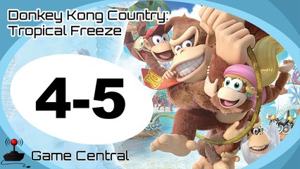 Let's Play Donkey Kong Country Tropical Freeze - 4-5