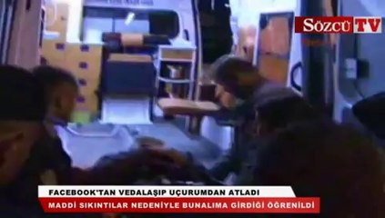 Facebook'tan vedalaşıp uçurumdan atladı