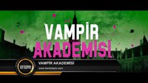 Vampir Akademisi Fragman