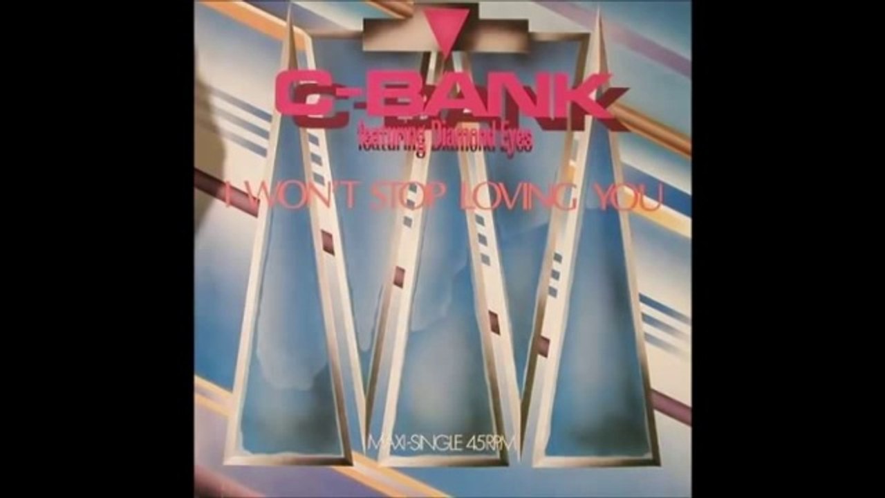 C-Bank - I Won't Stop Loving You and  Diamond Eyes -