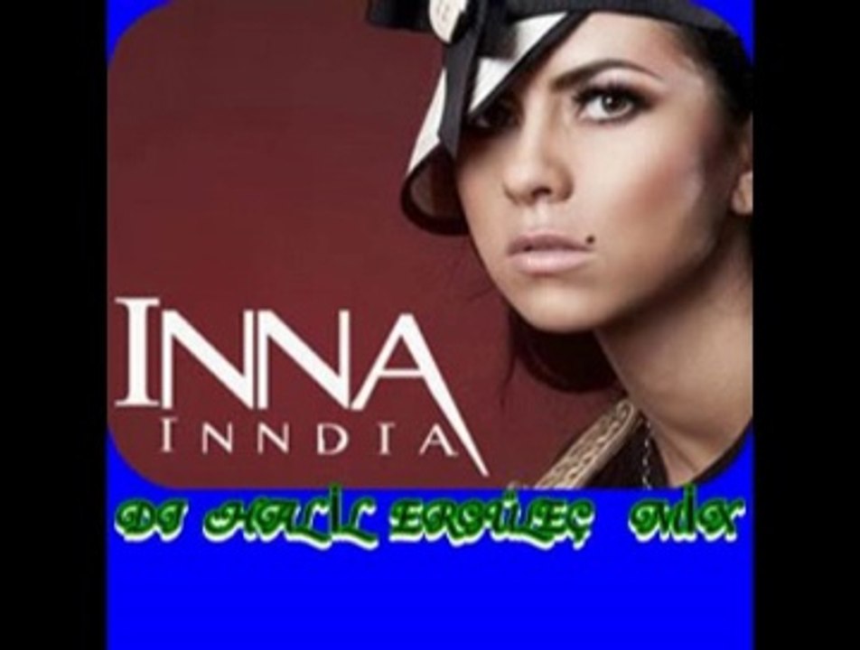 İNNA İNDIA DJ HALİL ERGÜLEÇ MİX
