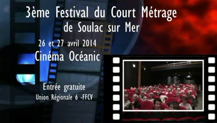 Festival du Court métrage de Soulac sur Mer 2014
