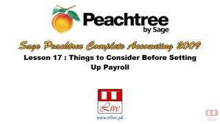 17 - Considerations before setting up payroll and HR in Peachtree 2009 (Urdu / Hindi)