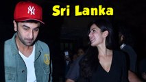 Ranbir Kapoor Katrina Kaif To Holiday In Srilanka