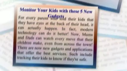 Monitor Your Kids with these 5 New Gadgets