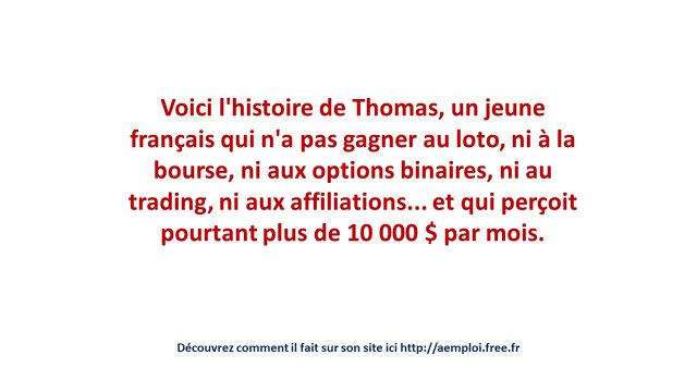 Comment Gagner de l'Argent Rapidement !!! Thomas fait 10 000$ par mois