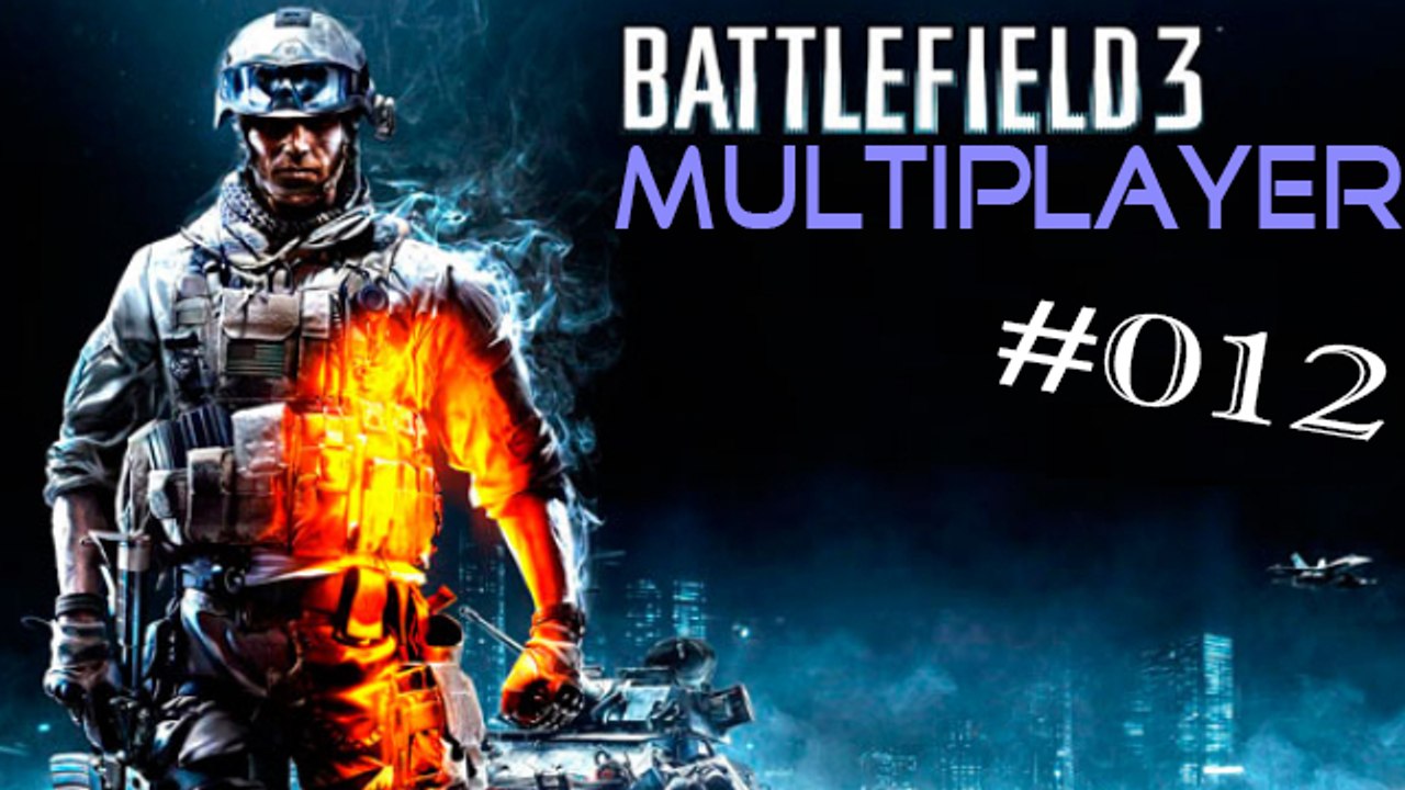 #12 Let's Play: Battlefield 3 - Großer Basar | Eroberung (Multiplayer) [Deutsch | FullHD]