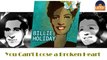 Billie Holiday - You Can't Loose a Broken Heart (HD) Officiel Seniors Musik