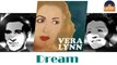 Vera Lynn - Dream (HD) Officiel Seniors Musik