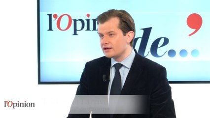 L'Opinion de Guillaume Larrivé