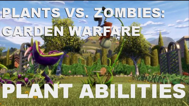 PLANT ABILITIES: Plants Vs. Zombies Garden Warfare! XBOX 360