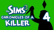 Chronicles of a Killer! Part 4 (Sims 3)