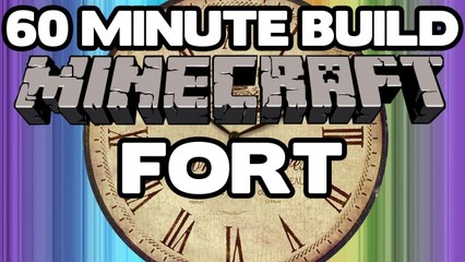 60 Minute Minecraft Builds - Fort - Part 2
