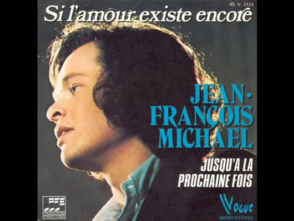 Jean-François Michael - Si l'amour existe encore (1974)