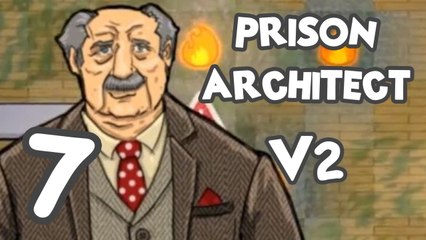 Prison Architect! Part 7: Solitary Confinement