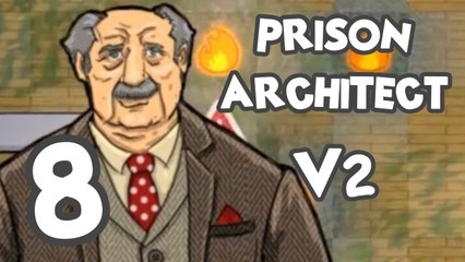 Prison Architect! Part 8: Money Troubles